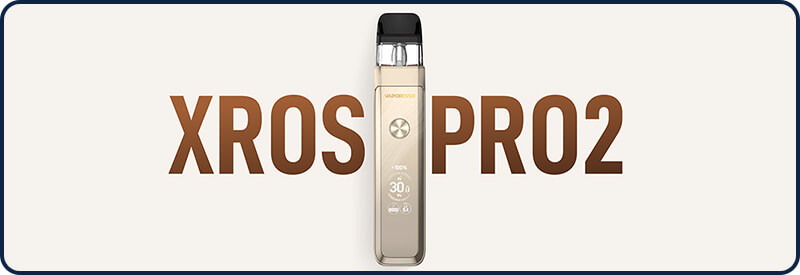 La cigarette électronique XROS Pro 2 de Vaporesso La cigarette électronique XROS Pro 2 de Vaporesso